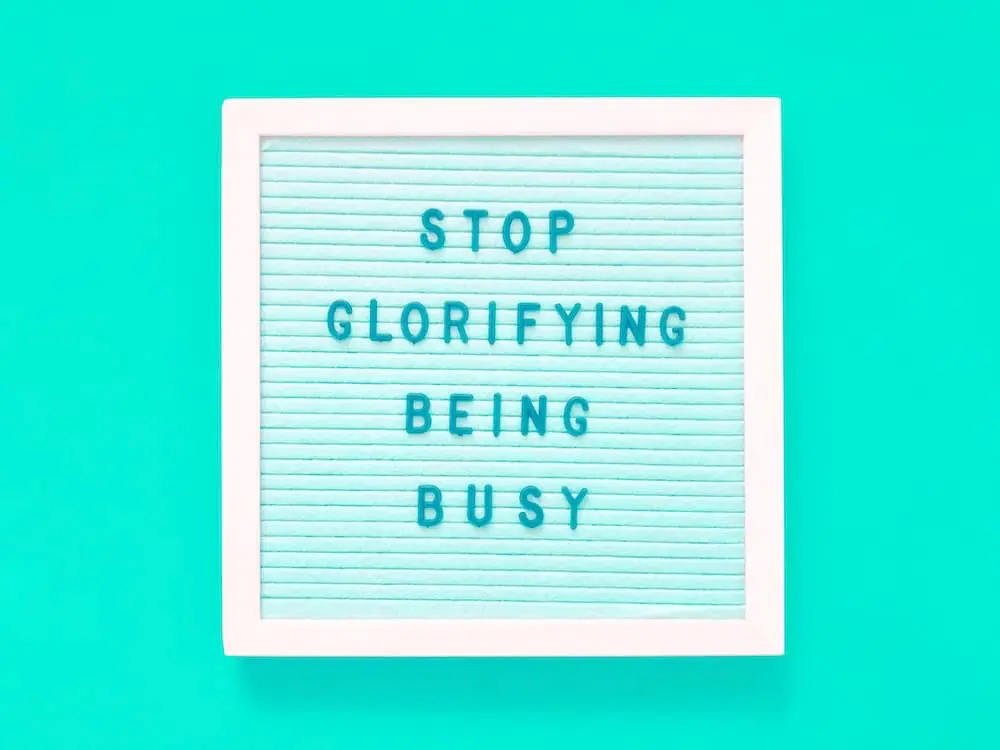 stop glorifying being busy 2023 11 27 05 02 59 utc